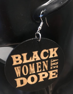 Black Women are Dope Earrings - 3 Woke Girlz