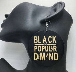 Black By Popular Demand Earrings - 3 Woke Girlz
