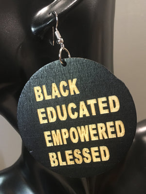 Black Educated Empowered Blessed Earrings - 3 Woke Girlz