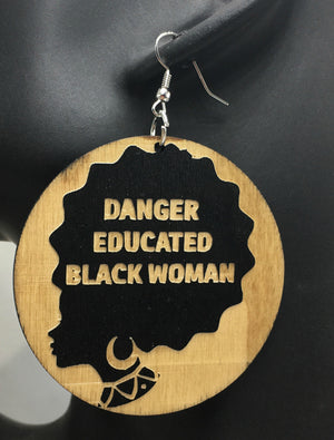 Danger Educated Black Woman Earrings - 3 Woke Girlz