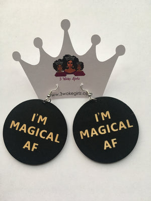 I’m Magical AF Earrings - 3 Woke Girlz